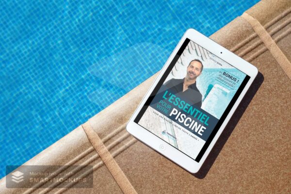 Livre numérique sur tablette - L'essentiel pour votre piscine