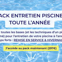 Pack Entretien piscine toute l'année